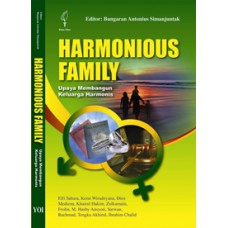 Harmonious Family: Upaya Membangun Keluarga Harmonis